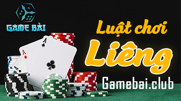 Luật chơi bài Liêng căn bản mà bạn nên biết