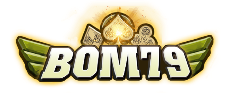 Bom79 Club – Bom tấn giải trí đổi thưởng 2022