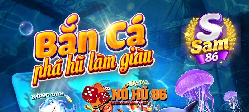 Sam86 Club - Săn hũ đỉnh cao, lộc về ào ào